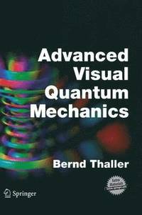 bokomslag Advanced Visual Quantum Mechanics