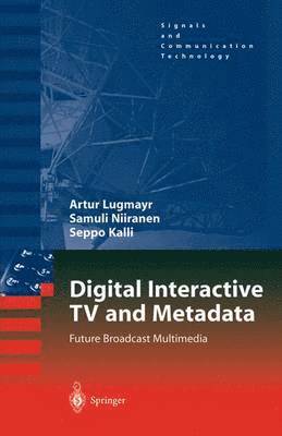 Digital Interactive TV and Metadata 1