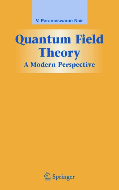 V. P. Nair - Quantum Field Theory, Inbunden