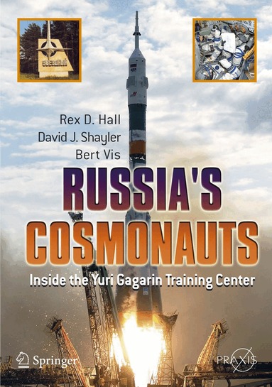 Rex D. Hall, Shayler David, Bert Vis - Russia's Cosmonauts, Häftad