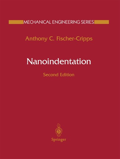 Anthony C. Fischer-Cripps - Nanoindentation, Inbunden