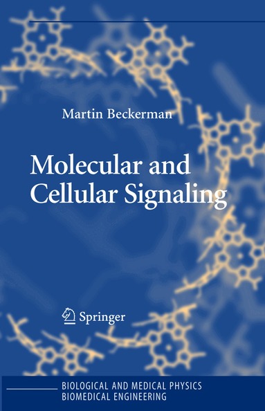 Martin Beckerman - Molecular and Cellular Signaling, Inbunden
