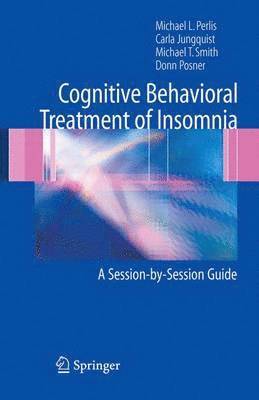Cognitive Behavioral Treatment of Insomnia 1