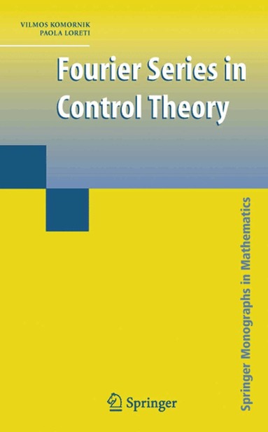 Vilmos Komornik, Paola Loreti - Fourier Series in Control Theory, Inbunden