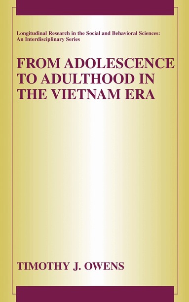 Timothy J. Owens - From Adolescence to Adulthood in the Vietnam Era, Inbunden