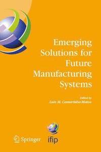 bokomslag Emerging Solutions for Future Manufacturing Systems