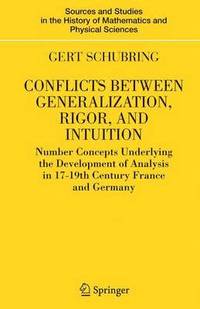 bokomslag Conflicts Between Generalization, Rigor, and Intuition
