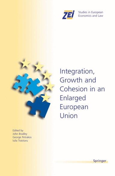 John Bradley, George G. Petrakos, Julia Traistaru - Integration, Growth, and Cohesion in an Enlarged European Union, Inbunden