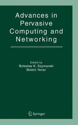 Advances in Pervasive Computing and Networking 1