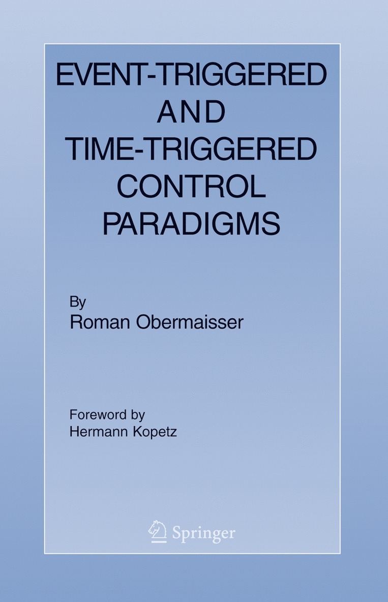 Event-Triggered and Time-Triggered Control Paradigms 1