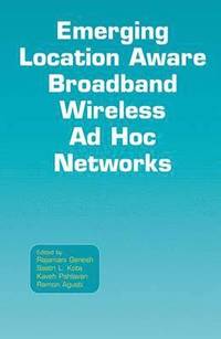 bokomslag Emerging Location Aware Broadband Wireless Ad Hoc Networks