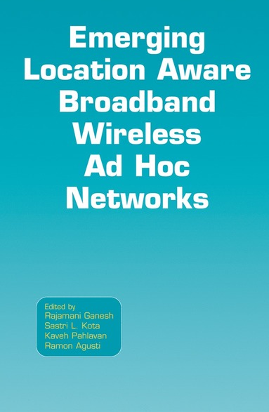 bokomslag Emerging Location Aware Broadband Wireless Ad Hoc Networks