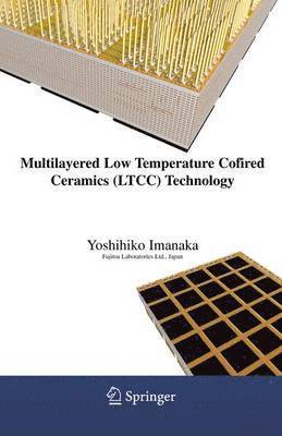Multilayered Low Temperature Cofired Ceramics (LTCC) Technology 1