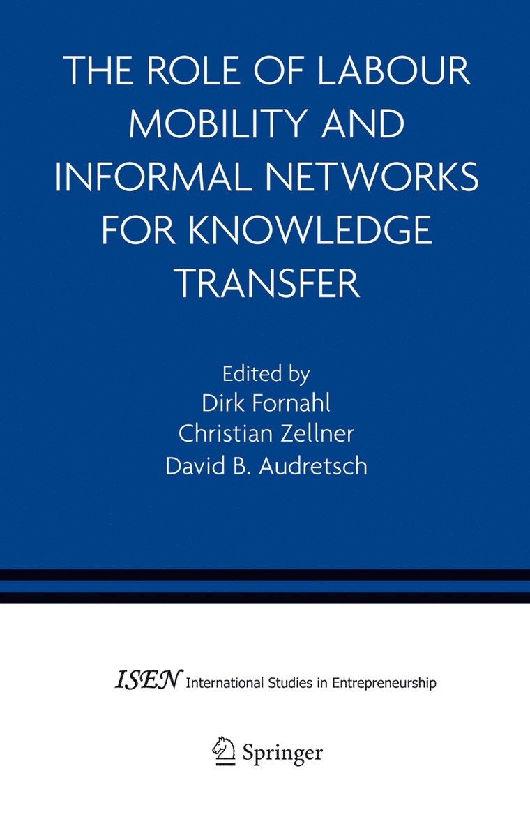 The Role of Labour Mobility and Informal Networks for Knowledge Transfer 1