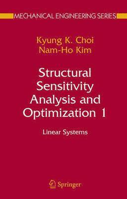 Structural Sensitivity Analysis and Optimization 1 1