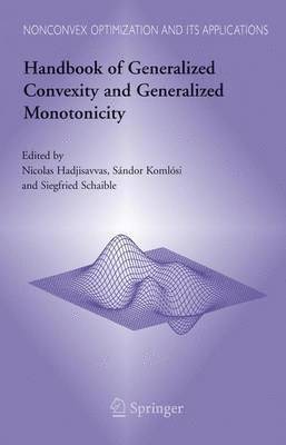 bokomslag Handbook of Generalized Convexity and Generalized Monotonicity