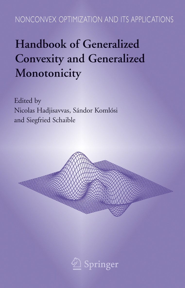 Handbook of Generalized Convexity and Generalized Monotonicity 1