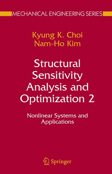 K. K. Choi, Nam-Ho Kim - Structural Sensitivity Analysis and Optimization 2, Inbunden