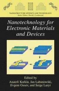 bokomslag Nanotechnology for Electronic Materials and Devices