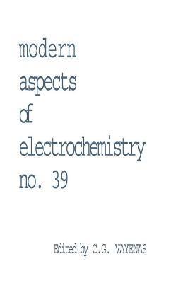 Modern Aspects of Electrochemistry 39 1