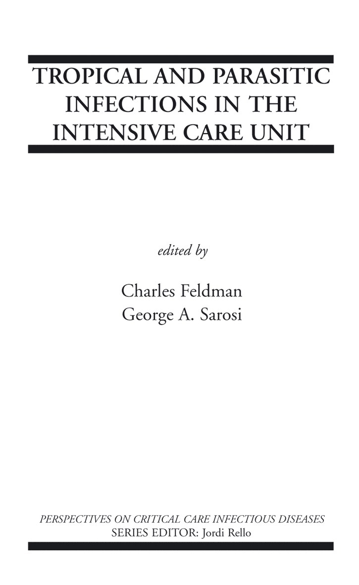 Tropical and Parasitic Infections in the Intensive Care Unit 1