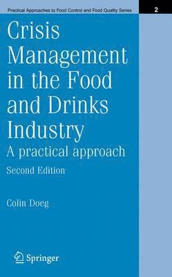 Crisis Management in the Food and Drinks Industry: A Practical Approach 1