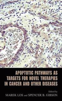 bokomslag Apoptotic Pathways as Targets for Novel Therapies in Cancer and Other Diseases