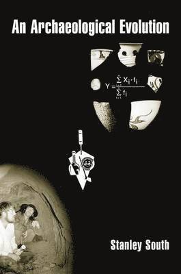 Stanley South - Archaeological Evolution, Inbunden