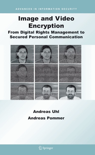 Andreas Uhl, Andreas Pommer - Image and Video Encryption, Inbunden