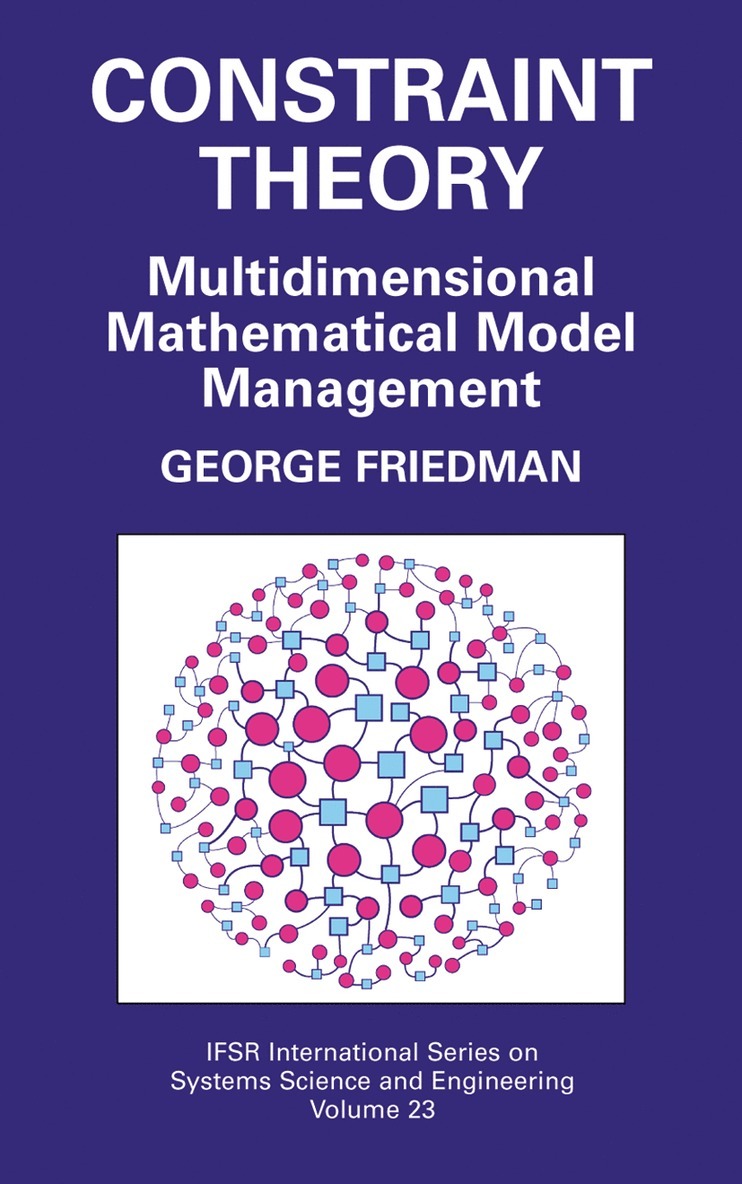 George Friedman - Constraint Theory, Inbunden