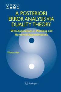 bokomslag A Posteriori Error Analysis Via Duality Theory