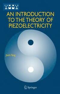 bokomslag An Introduction to the Theory of Piezoelectricity