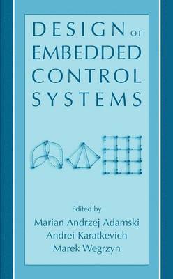 Marian Andrzej Adamski, Andrei Karatkevich, Marek Wegrzyn - Design of Embedded Control Systems, Inbunden
