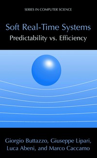 bokomslag Soft Real-Time Systems: Predictability vs. Efficiency