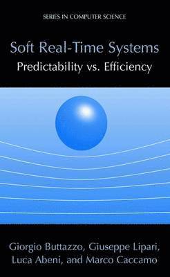Soft Real-Time Systems: Predictability vs. Efficiency 1