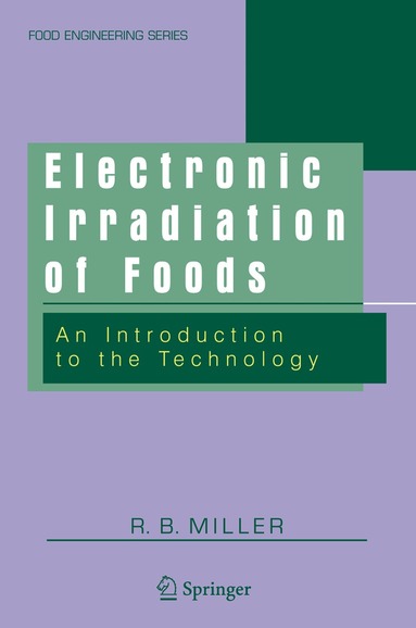 R. B. Miller - Electronic Irradiation of Foods, Inbunden