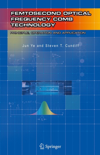 bokomslag Femtosecond Optical Frequency Comb: Principle, Operation and Applications