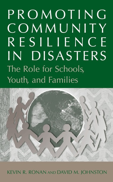 Kevin Ronan, David Johnston - Promoting Community Resilience in Disasters, Inbunden