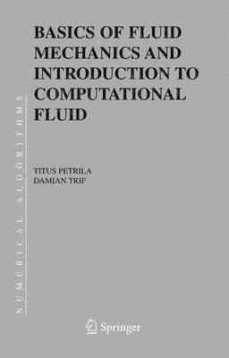 Basics of Fluid Mechanics and Introduction to Computational Fluid Dynamics 1