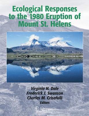 Ecological Responses to the 1980 Eruption of Mount St. Helens 1