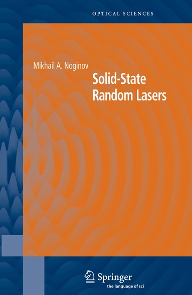 Mikhail Noginov - Solid-State Random Lasers, Inbunden