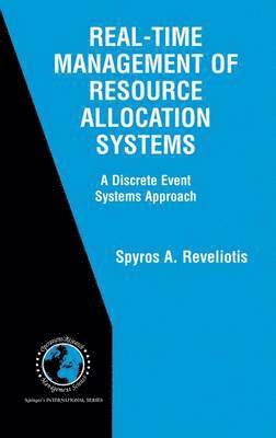 Real-Time Management of Resource Allocation Systems 1