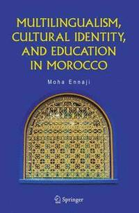 bokomslag Multilingualism, Cultural Identity, and Education in Morocco