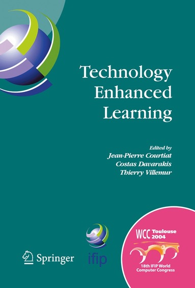 Jean-Pierre Courtiat, Costas Davarakis, Thierry Villemur - Technology Enhanced Learning, Inbunden