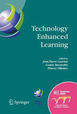 Jean-Pierre Courtiat, Costas Davarakis, Thierry Villemur - Technology Enhanced Learning, Inbunden