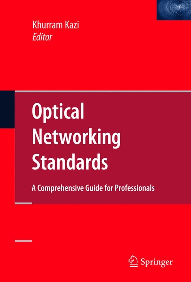 bokomslag Optical Networking Standards: A Comprehensive Guide for Professionals