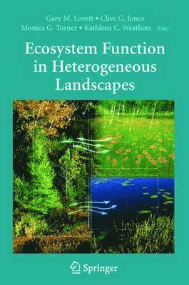 Ecosystem Function in Heterogeneous Landscapes 1