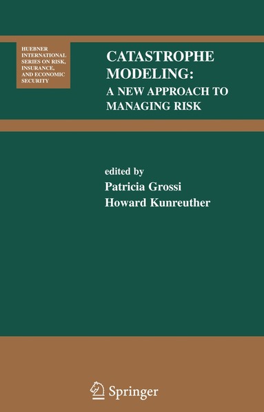 Patricia Grossi, Howard Kunreuther - Catastrophe Modeling, Häftad
