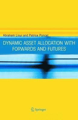 Dynamic Asset Allocation with Forwards and Futures 1