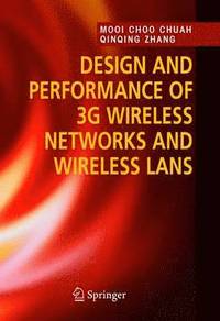 bokomslag Design and Performance of 3G Wireless Networks and Wireless LANs